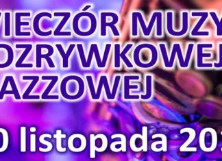 Wieczór muzyki rozrywkowej i jazzowej 15 11 2018 wieczor muzyki