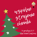Wspólne strojenie choinki