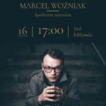 Plakat spotkania autorskiego z Marcelem Woźniakiem