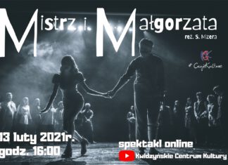 “Mistrz i Małgorzata” reż. S. Mizera