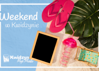 Weekend w Kwidzynie Weekend w Kwidzynie