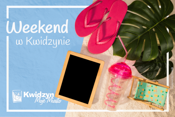 Weekend w Kwidzynie