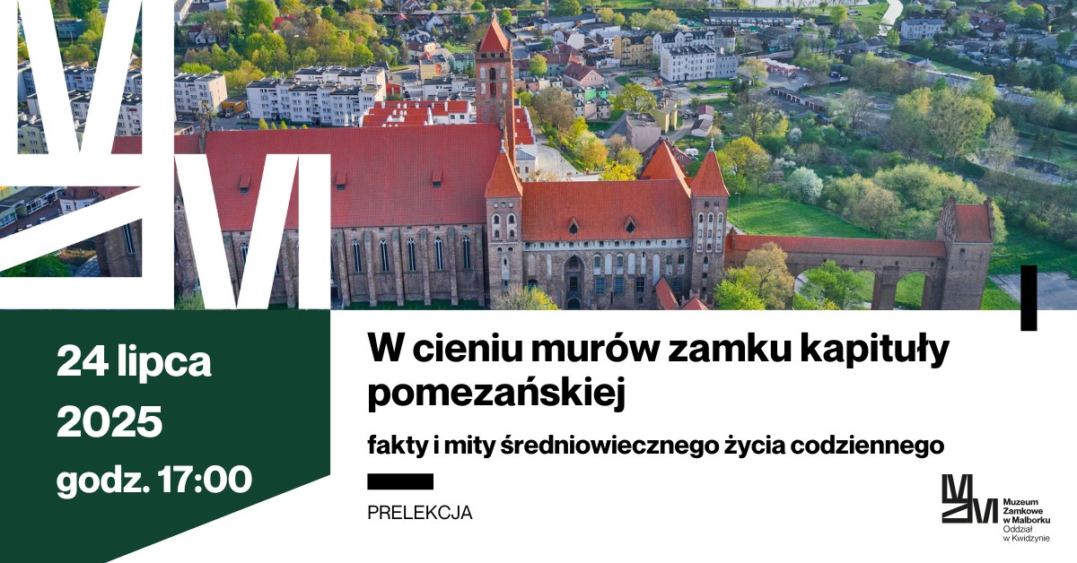 W cieniu murów zamku kapituły pomezańskiej - fakty i mity średniowiecznego życia codziennego.