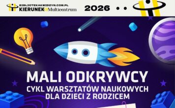 Mali Odkrywcy – naukowa przygoda dla dzieci i rodziców w Kwidzynie.