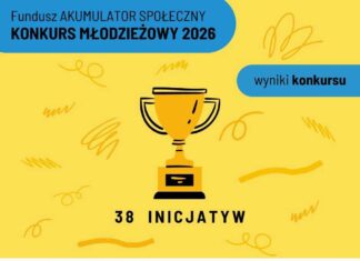 Wyniki konkursu młodzieżowego Fundusz AKUMULATOR SPOŁECZNY